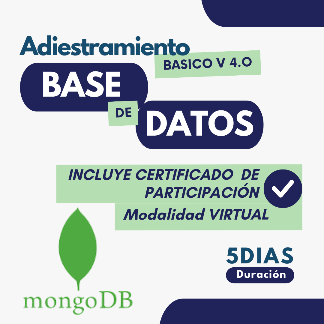 Curso Adiestramiento Base de Datos Mongo DB básico Ver 4.0 1 Los cursos especializados ayudan a los alumnos a dominar sus habilidades y explorar funciones y productos avanzados de MongoDB. Equipos de mínimo 6 y máximo 12 personas. La aventura en MongoDB es el primer paso para revolucionar la forma en que gestionamos los datos bajo un modelo de datos flexible.